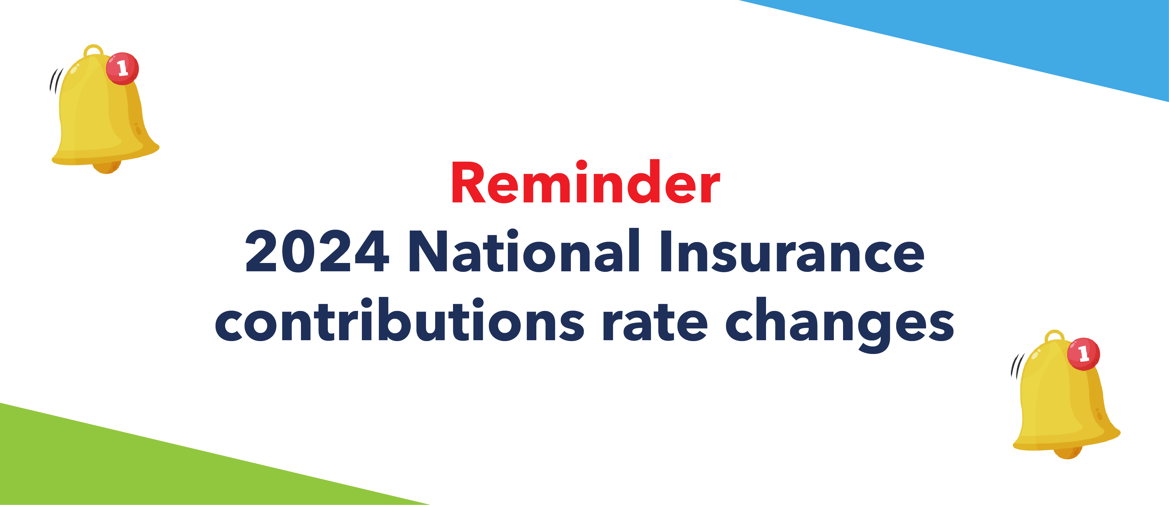 Reminder 2024 National Insurance contributions rate changes